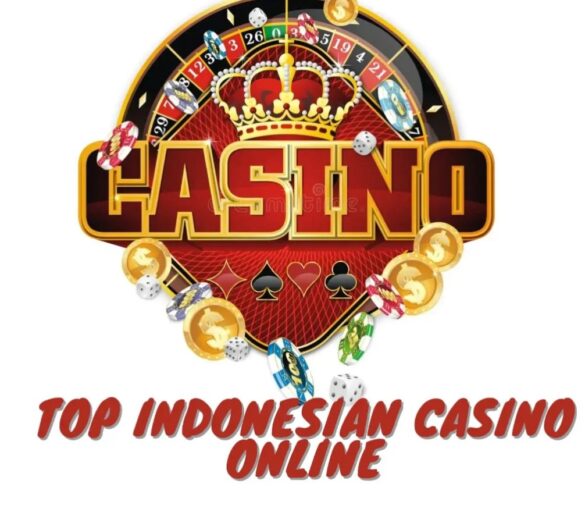 Join & Play These Top Indonesia Casinos