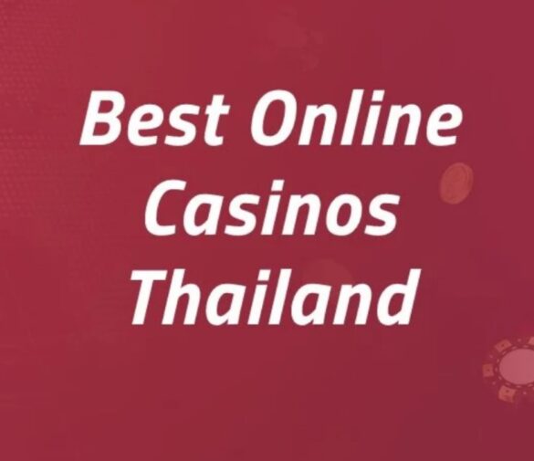 Start Gambling on These Best Thailand Casinos